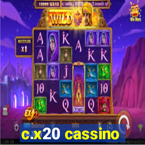 c.x20 cassino